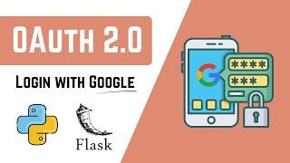 Secure OAuth 2.0 in Flask: Python User Authentication Guide