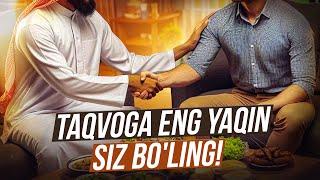 Taqvoga eng yaqin siz bo'ling! | Ustoz Abdulloh Zufar