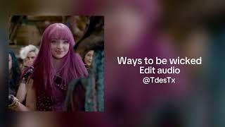 Ways to be wicked || Edit Audio || #descendants #editaudio || 1k sub special