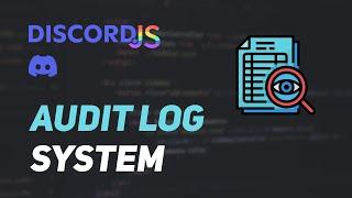 [OUTDATED] Discord.js V14 - #23 Audit Log System