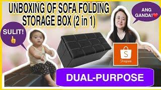 UNBOXING OF SOFA FOLDING STORAGE BOX (2 IN 1)| HONEST REVIEW | SHOPEE | TEAM DELFIN CL