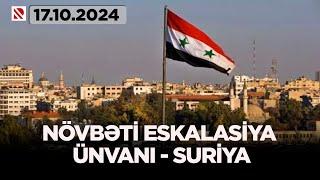 Növbəti eskalasiya ünvanı - Suriya