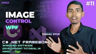 Image Control in WPF | Windows App Development Tutorial in Hindi | Zadav Coding