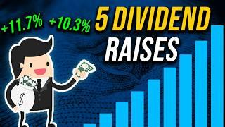 5 Dividend Increases You Need to Know About!