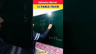 Amazing 13 Table Trick  #shorts #viral #trending #maths #ytshorts #mathstricks #tabletrick
