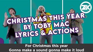 Christmas This Year by Toby Mac - Actions & Lyrics