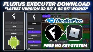 🪸FLUXUS MOBILE EXECUTER DOWNLOAD LINK UPDATE 64 BIT & 32 BIT 100% WORKING THE BEST EXPLOIT