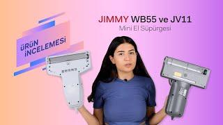 Süpürgelerde antibakteriyel dönem: JIMMY JV11 ve WB55 Mini El Süpürgesi İncelemesi