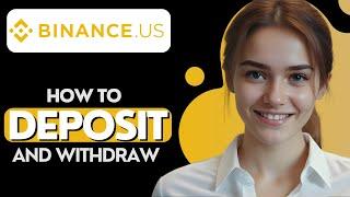 How to DEPOSIT and WITHDRAW on BINANCE.US