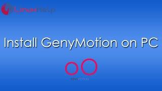 How to Install GenyMotion on Linux Mint 20