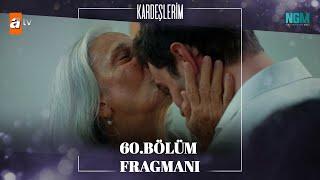 Kardeşlerim 60. Bölüm Fragmanı