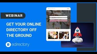 eDirectory Webinar - Get Your Online Directory Off The Ground