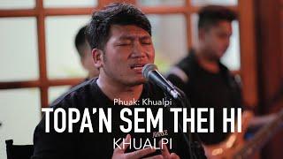 Topa'n Semthei Hi - Khual Pi (Official Music Video)