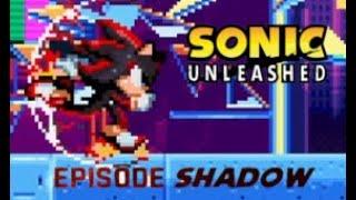 Sonic Unleashed Mania Plus : Episode Shadow