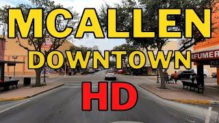 McAllen Texas in HD! - Driving Downtown McAllen - Rio Grande Valley