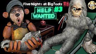 FIVE NIGHTS at FREDDY'S!  FNAF Help Wanted Parts & Service + Finding BigFoot Glitch (FGTEEV VR)