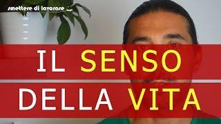 Che senso ha la vita [#39]