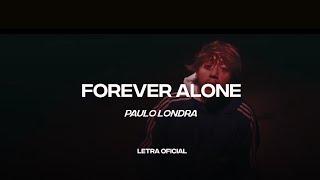 Paulo Londra - Forever Alone (Lyric Video) | CantoYo