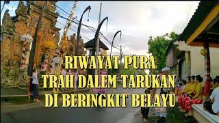 Riwayat Pura Trah Dalem Tarukan di Beringkit Belayu