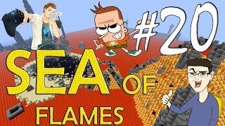 MINECRAFT : SEA OF FLAMES - VEGAS WIN TO FAIL!! w/SurrealPower & Vegas #20