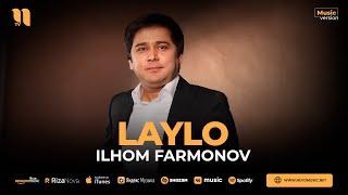 Ilhom Farmonov - Laylo (audio)