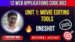 XII Web Applications 803 Ch 1 Movie Editing Tools | One-shot |  Class 12 Web Applications CBSE