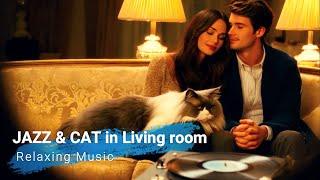 Jazz and Cat in living room#2 -  Cozy Nights: Jazz & Cats