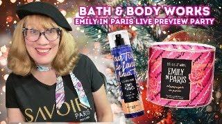 Bath & Body Works X Emily In Paris LIVE Preview Party