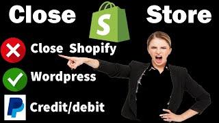 How to Close/Delete Shopify Store | Stop Subscription Plans | Best Alternate to Open Store [2020]