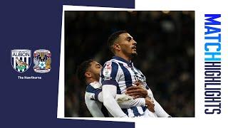 Baggies claim long-awaited Hawthorns triumph!   | Albion 2-0 Coventry City | MATCH HIGHLIGHTS