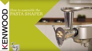 Kenwood Chef I Kitchen Machines I How to assemble the Pasta Shaper