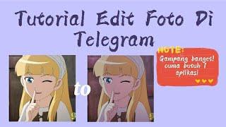 Tutorial Edit Foto Aesthetic Di Telegram Gampang banget :v