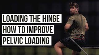 Loading the Hinge: How to Improve Pelvic Loading