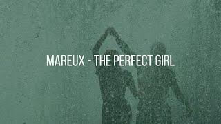 Mareux - The Perfect Girl (Lyrics)