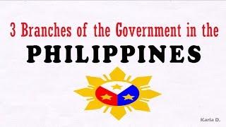 3 Branches of the Philippine Government