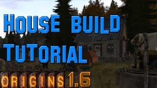 DAYZ ORIGINS: How to build your own House [Tutorial]