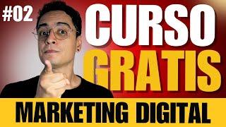 CURSO GRATIS DE MARKETING DIGITAL 2025  PARA PRINCIPIANTES Y EMPRESARIOS #02