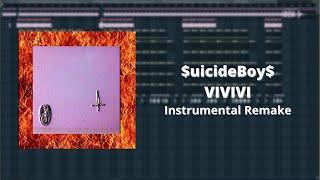 $uicideBoy$ - VIVIVI FL Studio Remake (reprod. by iBlazeManz)