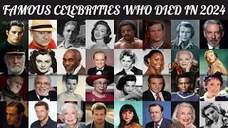 In Memory of the STARS we lost in 2024. Farewell to Legends: Celebrities Who Passed Away This Year