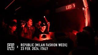 FONTI dj set @ Republic x Milan Fashion Week [Italy 2024]