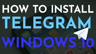 How to Install Telegram on Windows 10 PC (2020) | App Version & Web Version