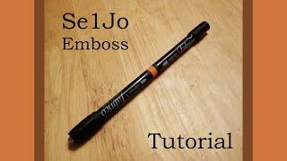 Se1Jo emboss tutorial | penmodding