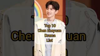 Top 10 Chen Zheyuan drama list #shortvideo #chinesedrama