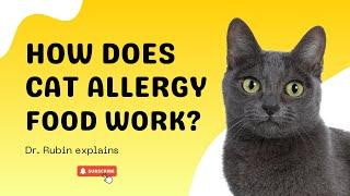 How does the cat allergy food work?