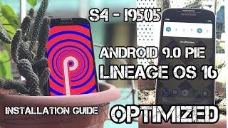 Galaxy S4  Android PIE 9.0 Lineage OS 16 OPTIMIZED - STEP BY STEP INSTALLATION GUIDE - FINALLY