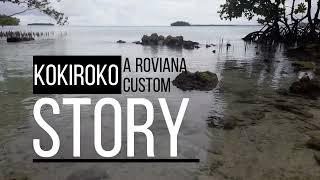 Kokiroko: a Roviana custom story