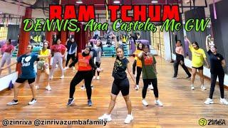 RAM TCHUM | DENNIS, Ana Castela, Mc GW | Zumba | Dance Fitness | Zin Riva