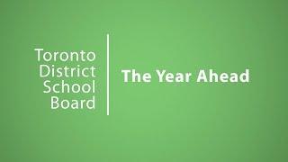 The Year Ahead | Choices | TDSB