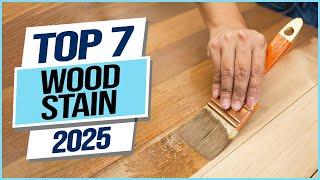 Top 7 Best Wood Stain 2025