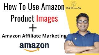 How To Use Amazon Product Images | Amazon Affiliate Marketing | Hindi